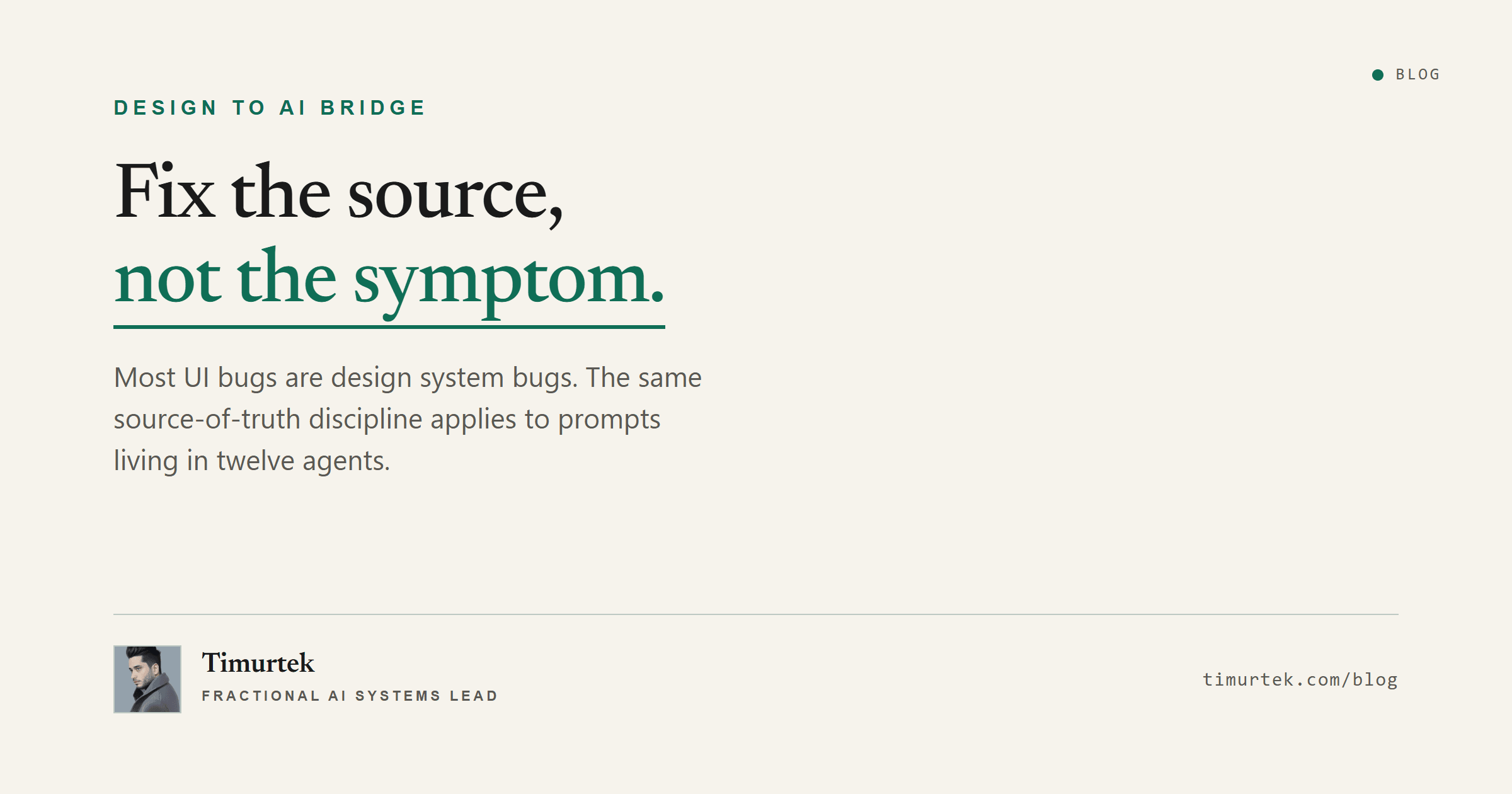 Fix the source, not the symptom: design systems are AI prompt libraries