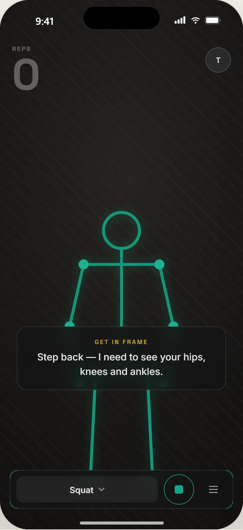 Get in position: the coach asks you to step back so it can see hips, knees and ankles